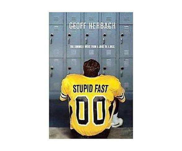 Stupid Fast (Paperback) by Geoff ach
