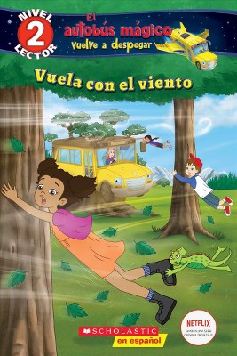 Lector de Scholastic, Nivel 2: El Autobús Mágico Vuelve a Despegar: Vuela Con El Viento (Blowing in the Wind) - by  Samantha Brooke (Paperback)