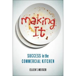 Making It - by  Ellen T Meiser (Paperback) - 1 of 1