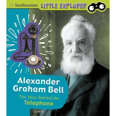 Alexander Graham Bell - (Little Inventor) by  Sally Lee (Paperback)