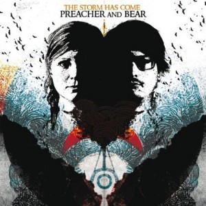 Preacher and Bear - Storm Has Come (CD) - 1 of 1
