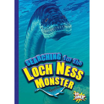 Searching for the Loch Ness Monster - (On the Paranormal Hunt) by  Thomas Kingsley Troupe (Paperback)