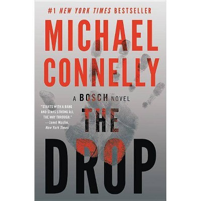 The Drop - (Harry Bosch Novel) by  Michael Connelly (Paperback)