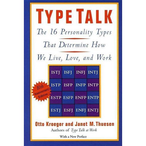 Type Talk - 10th Edition By Otto Kroeger & Janet M Thuesen
