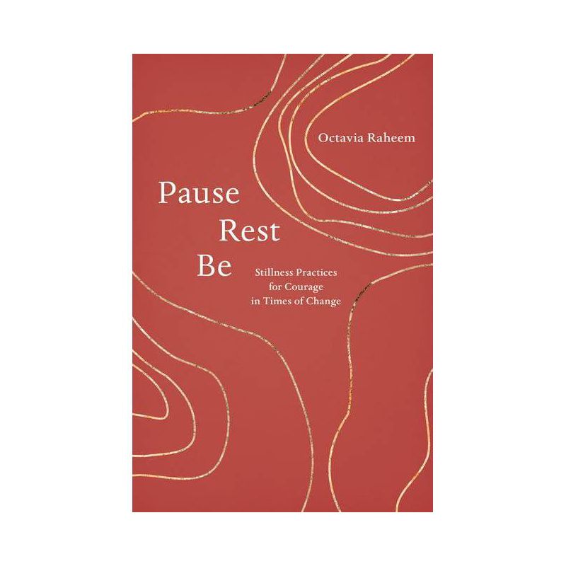 Pause, Rest, Be - by  Octavia F Raheem (Paperback), 1 of 2