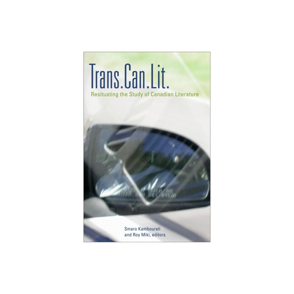 Trans.Can.Lit - (Transcanada) by Smaro Kamboureli (Paperback)