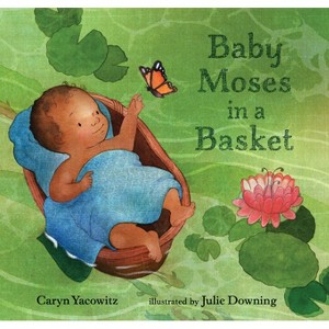Baby Moses in a Basket - by  Caryn Yacowitz (Hardcover) - 1 of 1