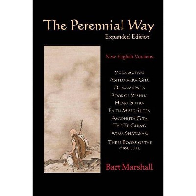 The Perennial Way - by  Bart Marshall (Paperback)