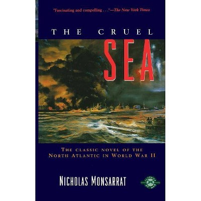 The Cruel Sea - (Classics of War) by  Nicholas Monsarrat (Paperback)