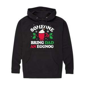 Men's - Instant Message - Someone Bring Dad An Eggnog Christmas Graphic Fleece Pullover Hoodie - 1 of 4