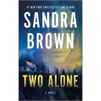 Two Alone - by  Sandra Brown (Paperback)