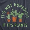 Womens Its Not Hoarding If Its Plants T Shirt Funny Nature Plant Botany Lovers Tee For Ladies - Crazy Dog Women's T Shirt - 2 of 4