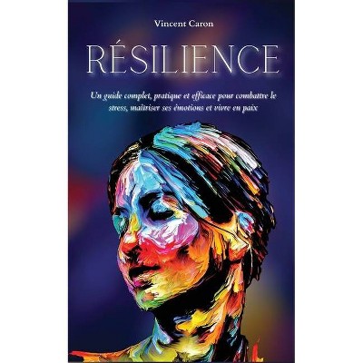 Résilience - by  Vincent Caron (Paperback)