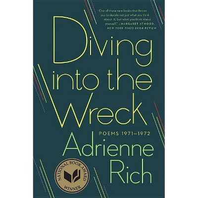 Diving Into the Wreck - by  Adrienne Rich (Paperback)