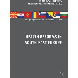 Health Reforms in South-East Europe - (New Perspectives on South-East Europe) by  W Bartlett & J Bozikov & B Rechel (Hardcover) - 1 of 1