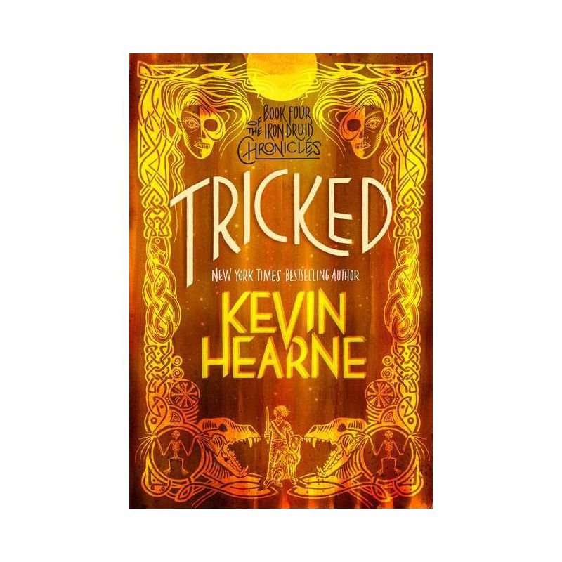 Tricked - (Iron Druid Chronicles) by  Kevin Hearne (Paperback), 1 of 2