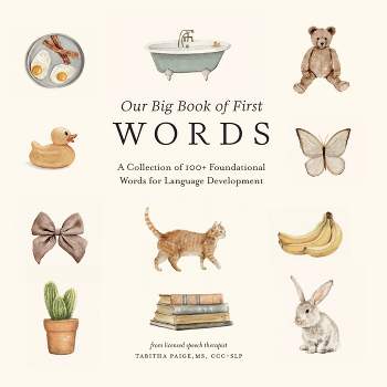 Our Big Book of First Words - (Our Little Adventures) by  Tabitha Paige (Hardcover)