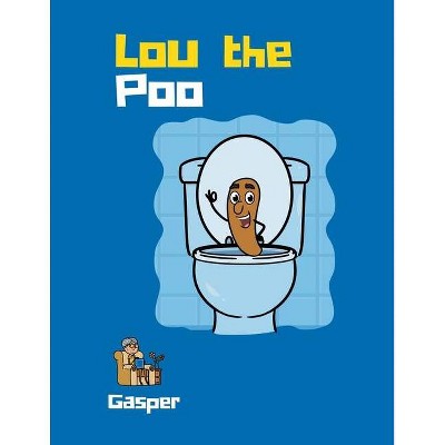 Lou The Poo - by  Gasper (Paperback)