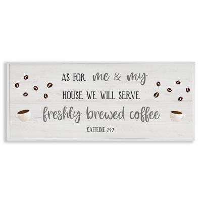 Stupell Industries Fresh Coffee 24:7 Caffeine Proverbs, 30" x 13"