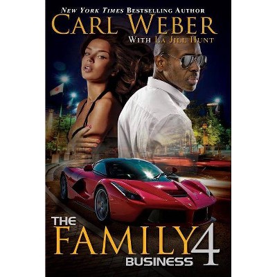  Family Business 4 -  (Family Business) by Carl Weber (Hardcover) 