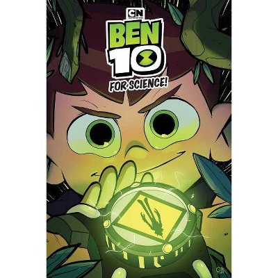 Ben 10 Original Graphic Novel: For Science! - by  C B Lee (Paperback)