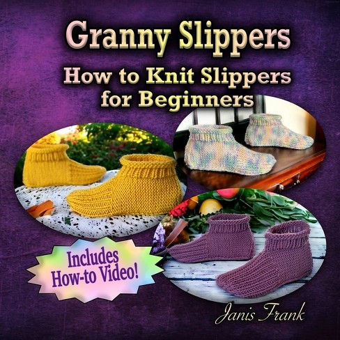 Easy To Knit Bulky Yarn Slippers - By Janis Frank (paperback) : Target