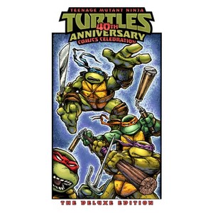 Teenage Mutant Ninja Turtles: 40th Anniversary - by Jim Lawson & Sophie Campbell & Kevin Eastman - 1 of 1