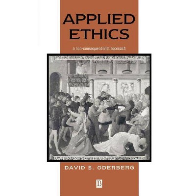 Applied Ethics - by  Oderberg (Paperback)