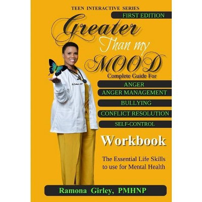 Greater Than My Mood - by  Ramona Girley (Paperback)