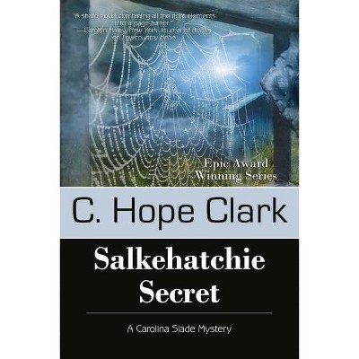 Salkehatchie Secret - by  C Hope Clark (Paperback)