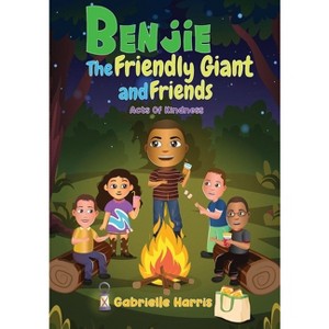 Benjie The Friendly Giant - by  Gabrielle Harris (Hardcover) - 1 of 1