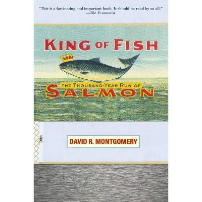 King of Fish - by  David Montgomery (Paperback)