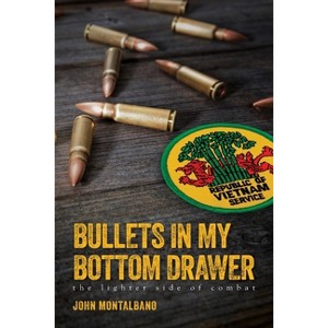 Bullets in My Bottom Drawer - by  John Montalbano (Paperback) - 1 of 1