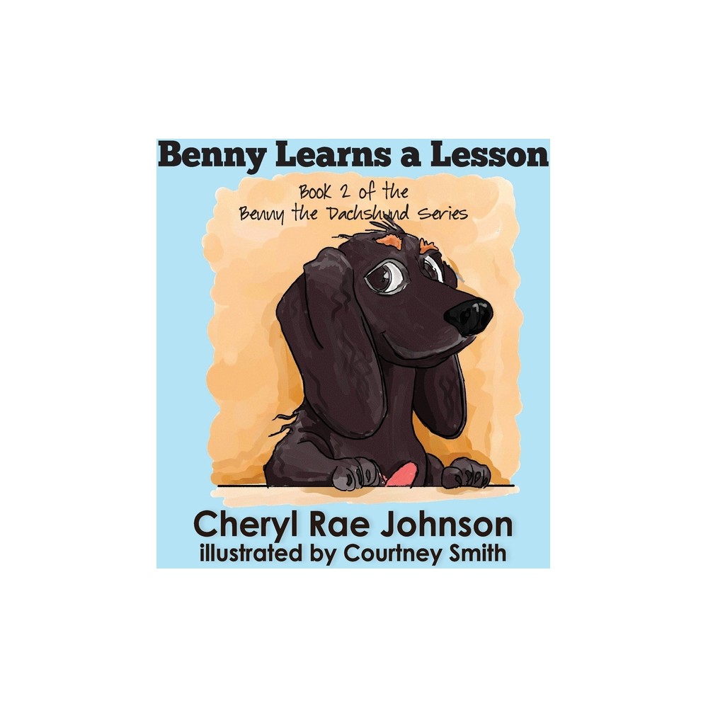 ISBN 9781649491404 product image for Benny Learns a Lesson - by Cheryl Johnson (Hardcover) | upcitemdb.com