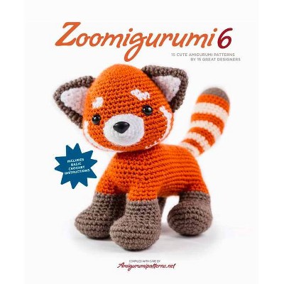 Zoomigurumi 6 - by  Amigurumipatterns Net (Paperback)