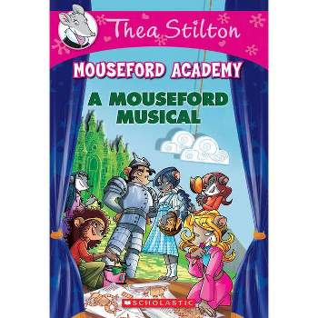 A Mouseford Musical (Mouseford Academy #6) - (Thea Stilton Mouseford Academy) by  Thea Stilton (Paperback)