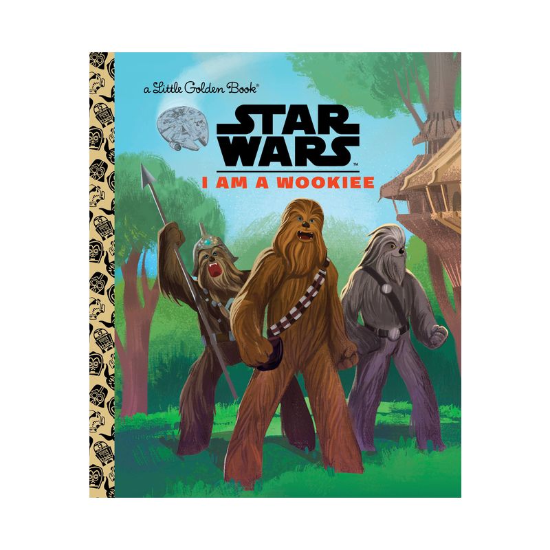 I Am a Wookiee (Star Wars) - (Little Golden Book) by  Golden Books (Hardcover), 1 of 2