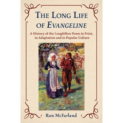 The Long Life of Evangeline - by  Ron McFarland (Paperback)