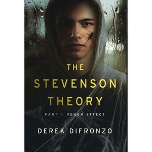 The Stevenson Theory - Part 1 - Venom Effect - by  Derek Difronzo (Hardcover) - 1 of 1