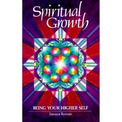 Spiritual Growth - (Earth Life Series) by  Sanaya Roman (Paperback)