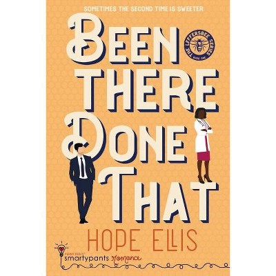 Been There Done That - (Leffersbee) by  Smartypants Romance & Hope Ellis (Paperback)