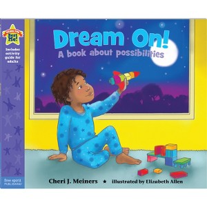 Dream On! - (Being the Best Me!(r)) by  Cheri J Meiners (Paperback) - 1 of 1