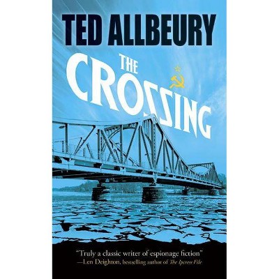 The Crossing - by  Ted Allbeury (Paperback)