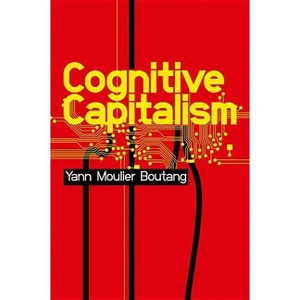 Cognitive Capitalism - by  Yann Moulier-Boutang (Paperback) - 1 of 1