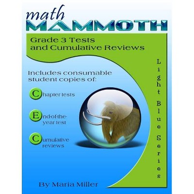 Math Mammoth Grade 3 Tests and Cumulative Reviews - by  Maria Miller (Paperback)