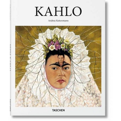 Kahlo - by  Andrea Kettenmann (Hardcover)