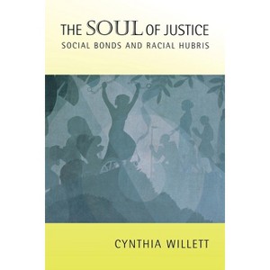 The Soul of Justice - by  Cynthia Willett (Paperback) - 1 of 1