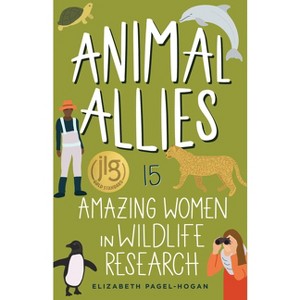 Animal Allies - (Women of Power) by  Elizabeth Pagel-Hogan (Paperback) - 1 of 1