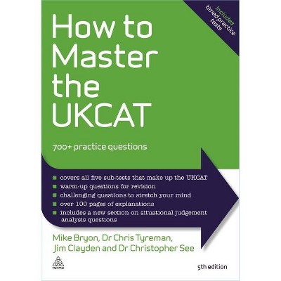 How to Master the Ukcat - 5th Edition by  Mike Bryon & Chris John Tyreman & Jim Clayden & Christopher See (Paperback)