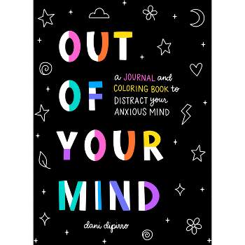 Out of Your Mind - by  Dani Dipirro (Paperback)